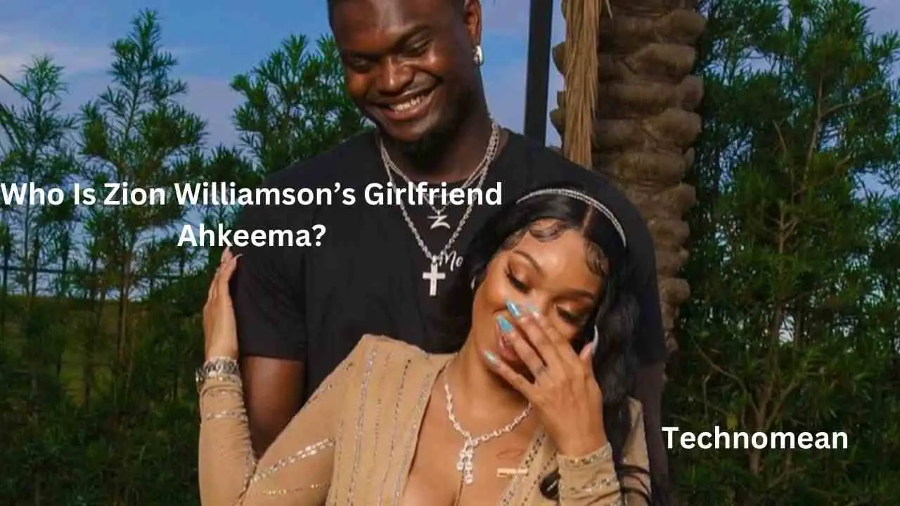 Who-Is-Zion-Williamsons-Girlfriend-Ahkeema-
