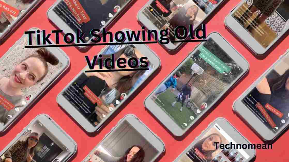 tiktok-showing-old-videos