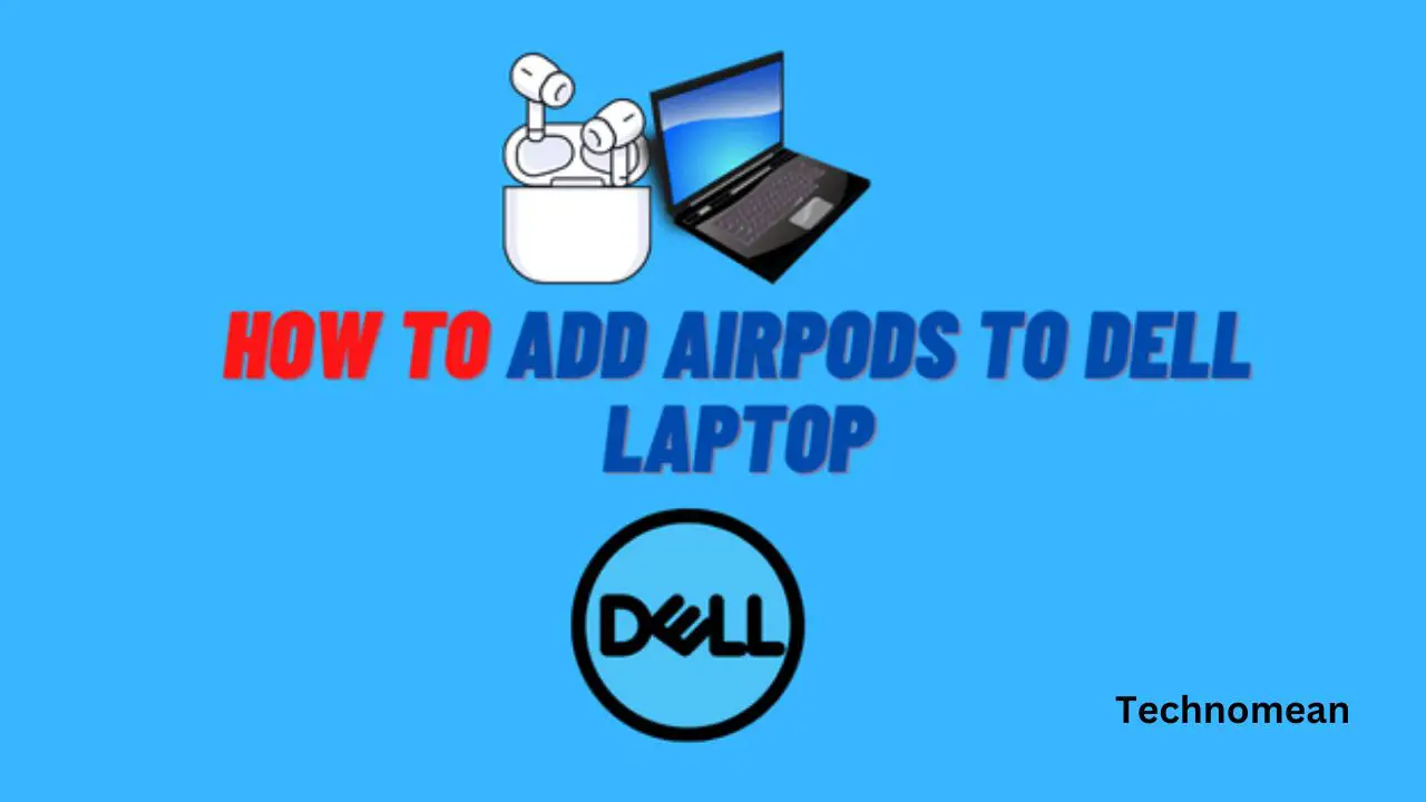 can-you-connect-airpods-to-dell-laptop