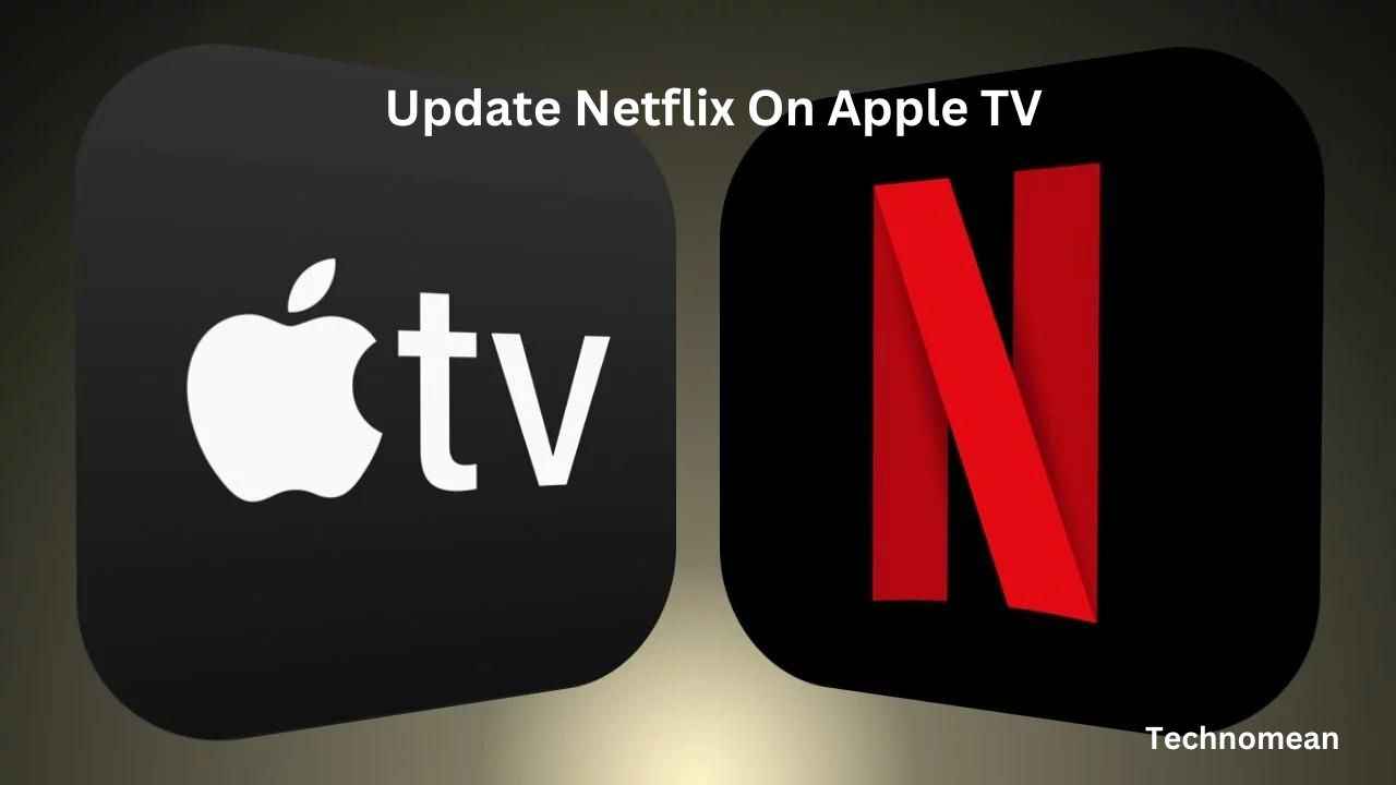 how-to-update-netflix-on-apple-tv