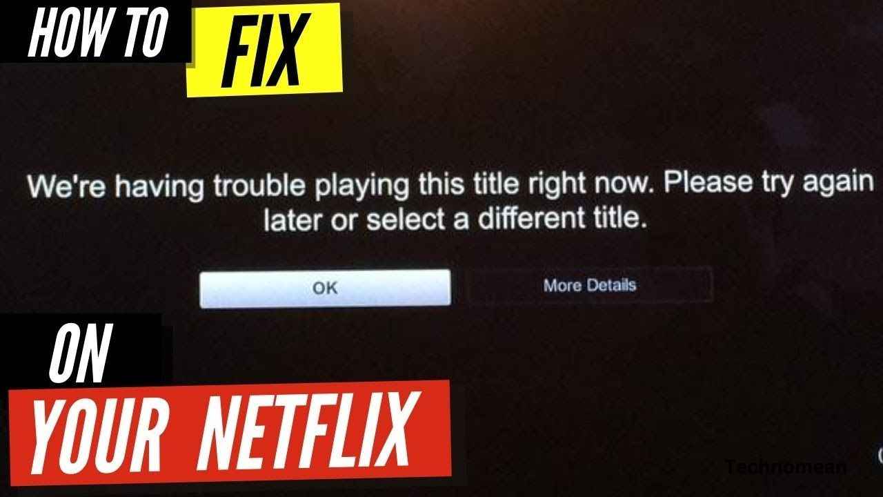 why-is-netflix-saying-cannot-play-title